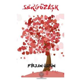 Sergüzaşk - Firzan Üstün