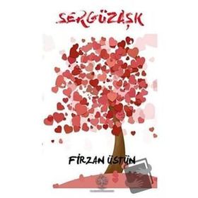 Sergüzaşk - Firzan Üstün