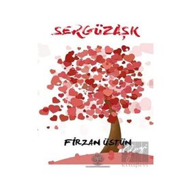 Sergüzaşk - Firzan Üstün