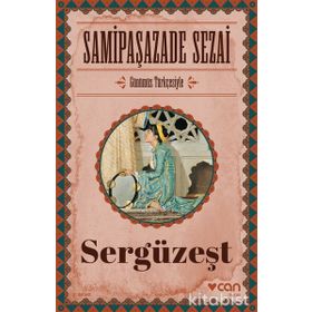 Sergüzeşt (Günümüz Türkçesiyle) - Samipaşazade Sezai