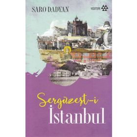 Sergüzeşt-i İstanbul - Saro Dadyan