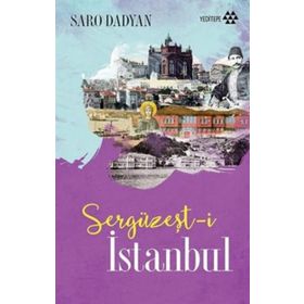 Sergüzeşt-i İstanbul - Saro Dadyan