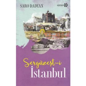 Sergüzeşt-i İstanbul - Saro Dadyan