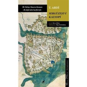 Sergüzeşt-i Kalyopi - T. Abdi