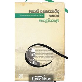 SERGÜZEŞT (SADELEŞTİRİLMİŞ METIN) - SAMİPAŞAZADE SEZAI