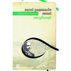 SERGÜZEŞT (SADELEŞTİRİLMİŞ METIN) - SAMİPAŞAZADE SEZAI