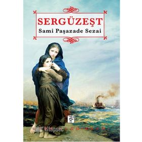 SERGÜZEŞT - SAMI PAŞAZADE SEZAI (ISBN:9789754471816)
