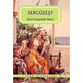 SERGÜZEŞT - SAMI PAŞAZADE SEZAI (ISBN:9789754471816)