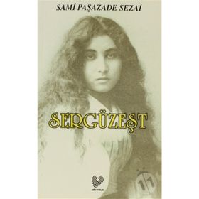 SERGÜZEŞT - SAMI PAŞAZADE SEZAI (ISBN:9789754471816)