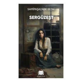 SERGÜZEŞT - SAMI PAŞAZADE SEZAI (ISBN:9789756186336)
