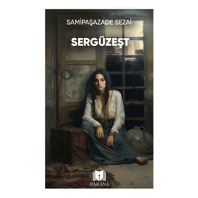 SERGÜZEŞT - SAMI PAŞAZADE SEZAI (ISBN:9789756186336)