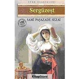SERGÜZEŞT - SAMİPAŞAZADE SEZAI (ISBN:9786054223039)