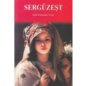 SERGÜZEŞT - SAMİPAŞAZADE SEZAI (ISBN:9786054223039)