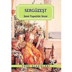 SERGÜZEŞT - SAMİPAŞAZADE SEZAI (ISBN:9786054223039)