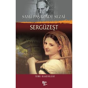 SERGÜZEŞT - SAMİPAŞAZADE SEZAI (ISBN:9786054223039)