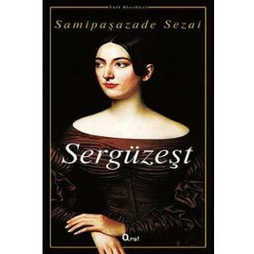 SERGÜZEŞT - SAMİPAŞAZADE SEZAI (ISBN:9786054223039)