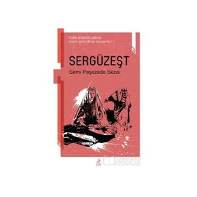 SERGÜZEŞT - SAMİPAŞAZADE SEZAI (ISBN:9786054223039)