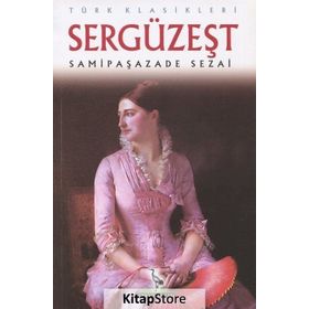 SERGÜZEŞT - SAMİPAŞAZADE SEZAI (ISBN:9786054309085)