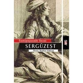 SERGÜZEŞT - SAMİPAŞAZADE SEZAI (ISBN:9786054309085)