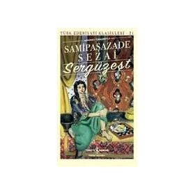 SERGÜZEŞT - SAMIPAŞAZADE SEZAI (ISBN:9786054683796)