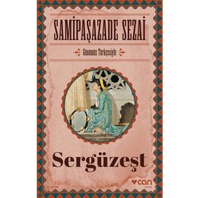 SERGÜZEŞT - SAMIPAŞAZADE SEZAI (ISBN:9786054683796)