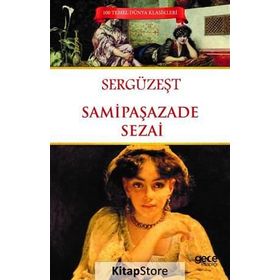 SERGÜZEŞT - SAMIPAŞAZADE SEZAI (ISBN:9786055588250)