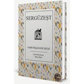 SERGÜZEŞT - SAMIPAŞAZADE SEZAI (ISBN:9786055588250)