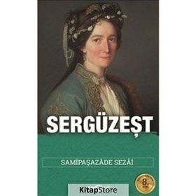 SERGÜZEŞT - SAMİPAŞAZADE SEZAI (ISBN:9789754686395)