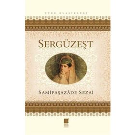 SERGÜZEŞT - SAMİPAŞAZADE SEZAI (ISBN:9789756132166)