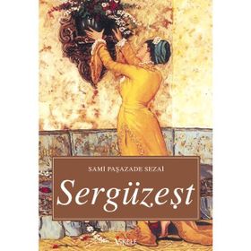 SERGÜZEŞT - SAMİPAŞAZADE SEZAI (ISBN:9789758759804)