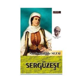 SERGÜZEŞT - SAMİPAŞAZADE SEZAI (ISBN:9789758759804)