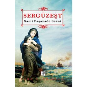 SERGÜZEŞT - SAMİPAŞAZADE SEZAI (ISBN:9789944184571)