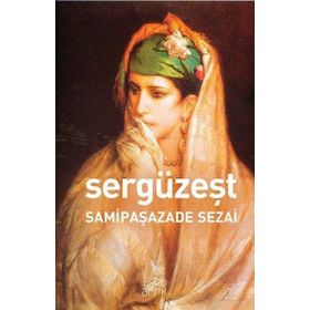 SERGÜZEŞT - SAMİPAŞAZADE SEZAI (ISBN:9789944184571)