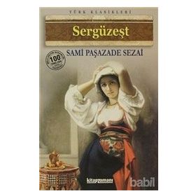 SERGÜZEŞT - SAMİPAŞAZADE SEZAI (ISBN:9789944184571)