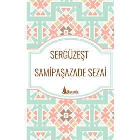 Sergüzeşt - Samipaşazade Sezai