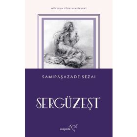 SERGÜZEŞT - ŞEMSİPAŞAZADE SEZAI