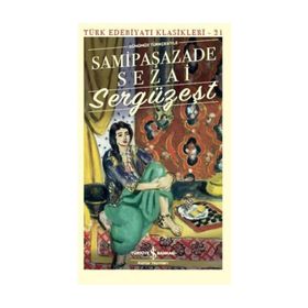 SERGÜZEŞT - ŞEMSİPAŞAZADE SEZAI