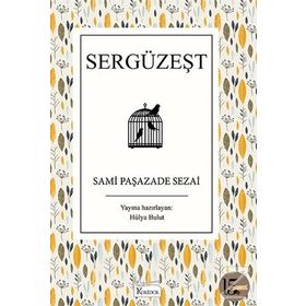 SERGÜZEŞT - ŞEMSİPAŞAZADE SEZAI