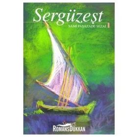 SERGÜZEŞT - ŞEMSİPAŞAZADE SEZAI