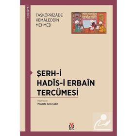 Şerh-i Hadis-i Erbain Tercümesi - Mustafa Sefa Çakır