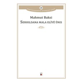 Serhildana Mala Eliye Unis - Mahmut Baksi