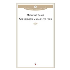 Serhildana Mala Eliye Unis - Mahmut Baksi