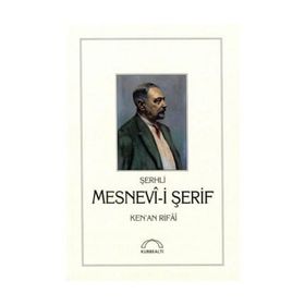 ŞERHLİ MESNEVI-I ŞERIF - KENAN RIFAI