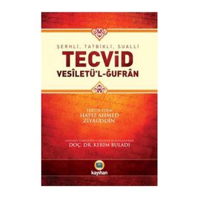 ŞERHLI, TATBIKLI, SUALLI TECVID VESILETÜ'L-ĞUFRAN - AHMED ZIYAÜDDIN GÜMÜŞHANEVI