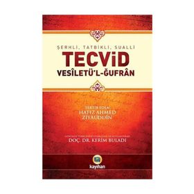 ŞERHLI, TATBIKLI, SUALLI TECVID VESILETÜ'L-ĞUFRAN - AHMED ZIYAÜDDIN GÜMÜŞHANEVI