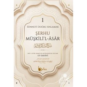 Şerhu Müşkilil Asar - 1 - Ebu Ca`fer Ahmed b.