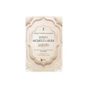 Şerhu Müşkilil Asar 2 - İmam Tahavi