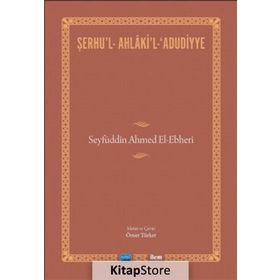 Şerhu’l-Ahlaki’l-Adudiyye - Ömer Türker