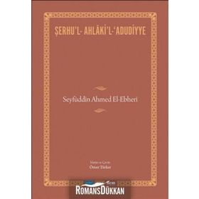 Şerhu’l-Ahlaki’l-Adudiyye - Ömer Türker