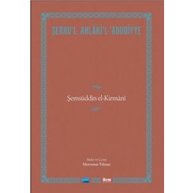 Şerhu'l Ahlaki'l Adudiyye Şemsüddin El Kirmani - Kolektif